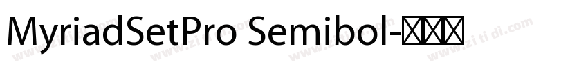 MyriadSetPro Semibol字体转换